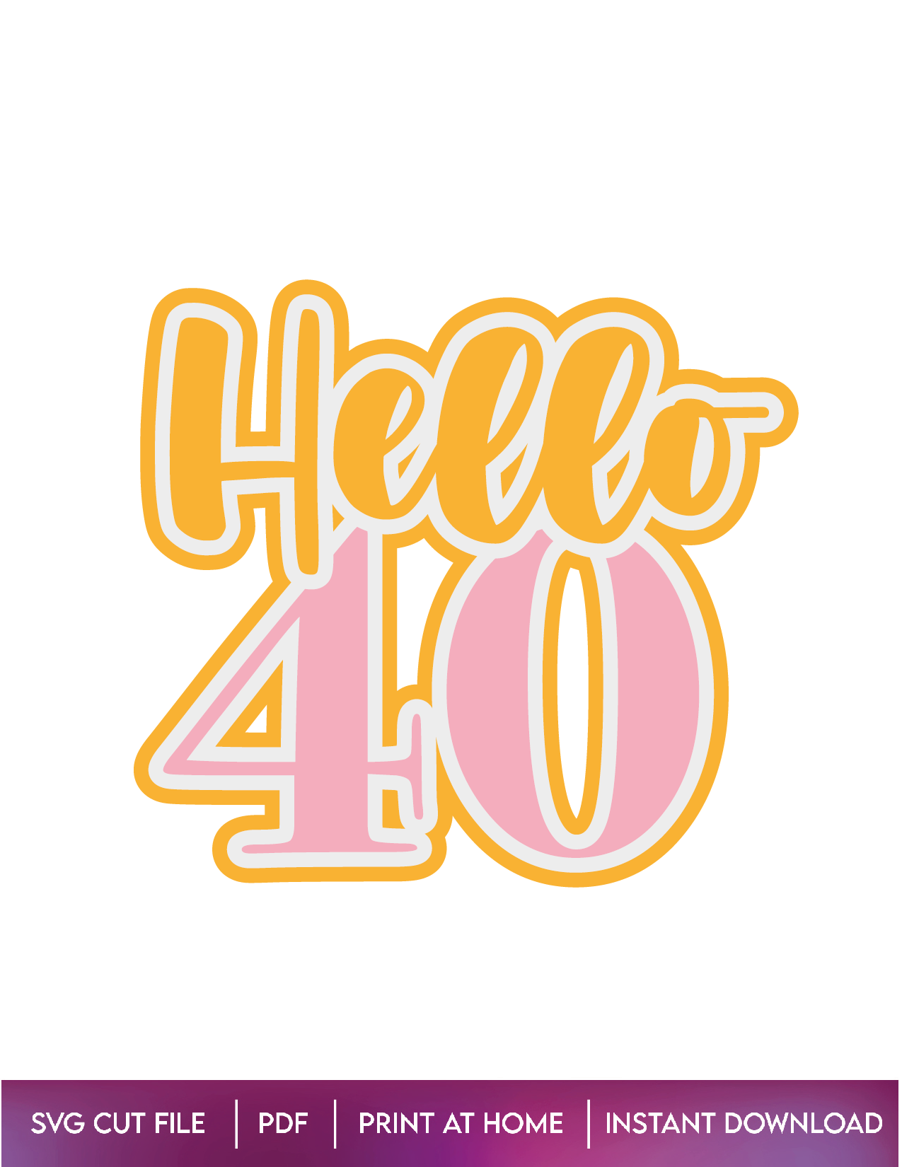 Hello 40